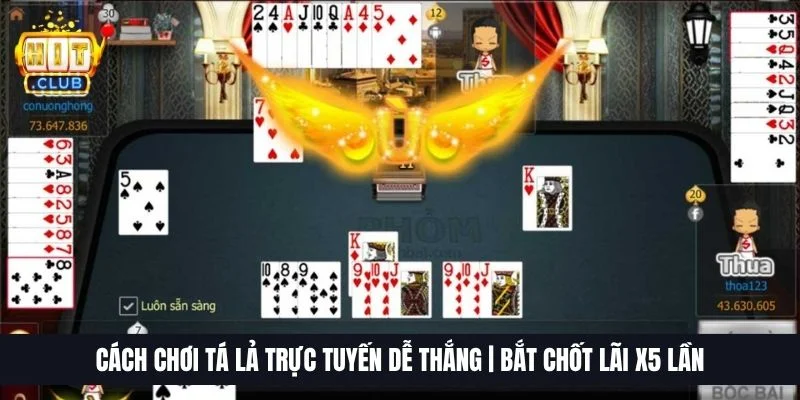 cach choi ta la truc tuyen de thang 1